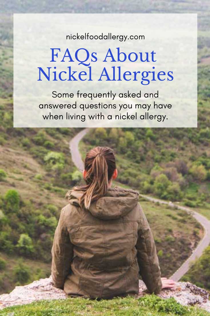 FAQs About Nickel Allergies Nickel Food Allergy